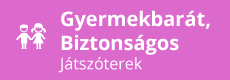 Gyerekbarát, biztonságos játszóterek Gyerekbarát, biztonságos játszóterek